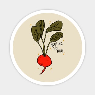 rooting for you - radish pun Magnet